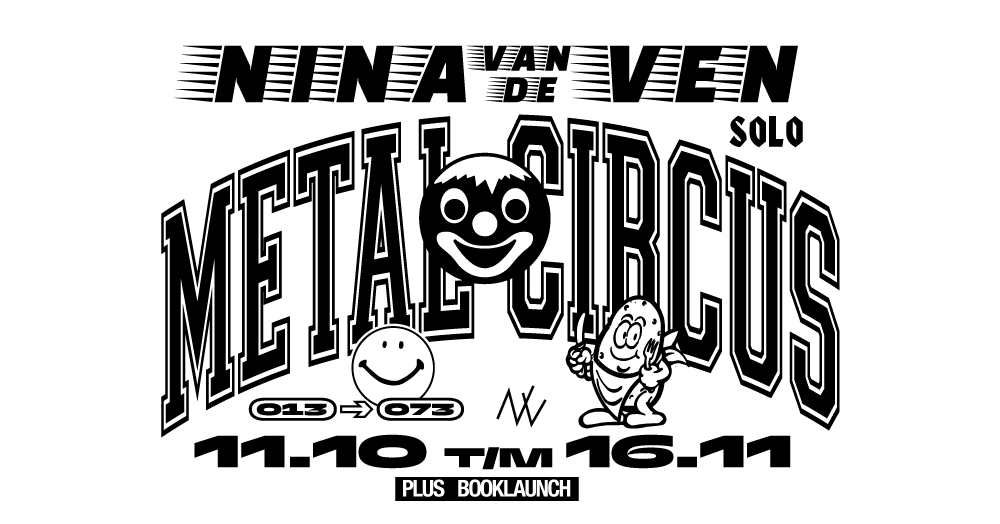 METAL CIRCUS – Nina van de Ven