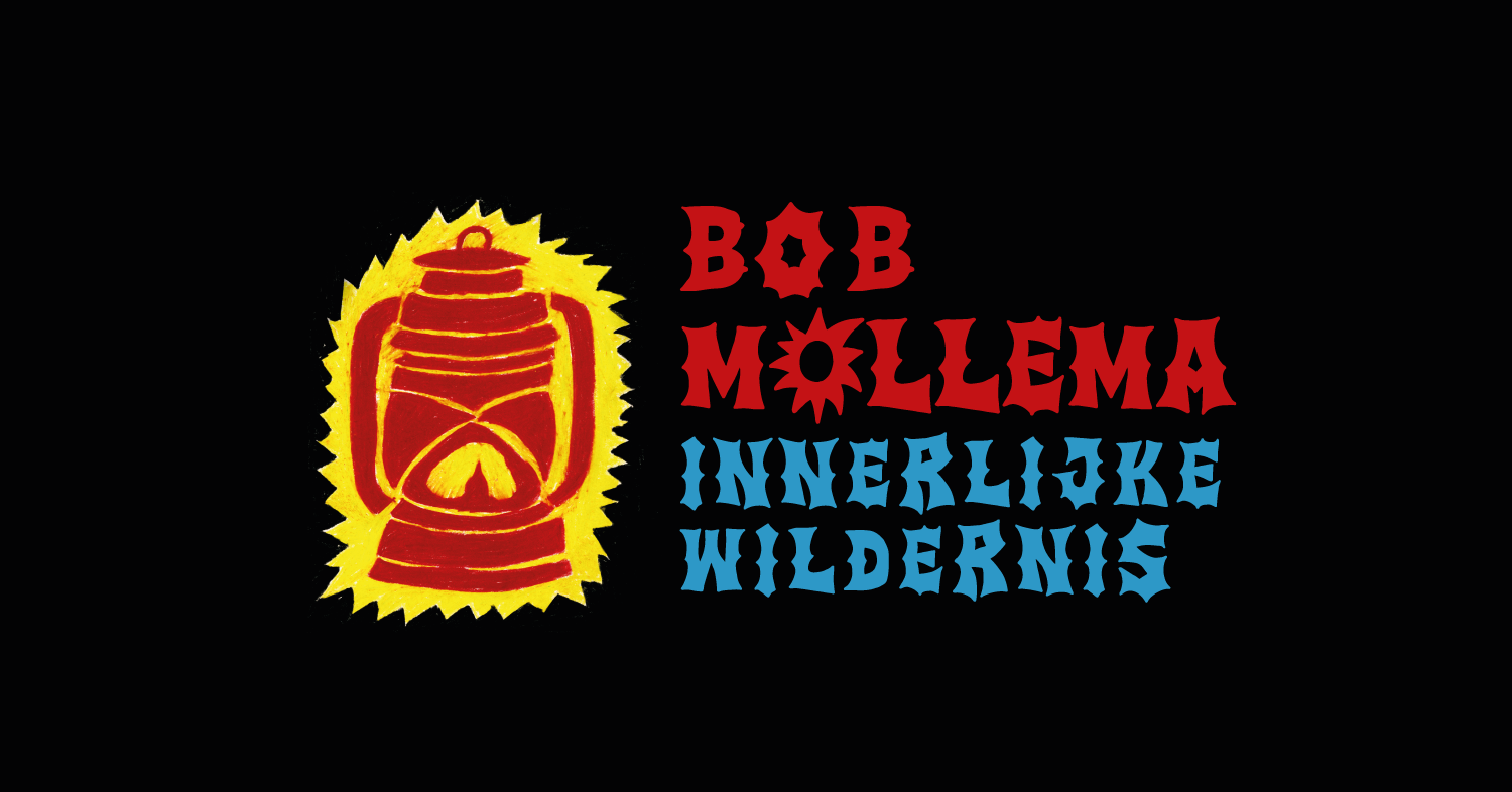 VERLENGD! Bob Mollema – Innerlijke Wildernis